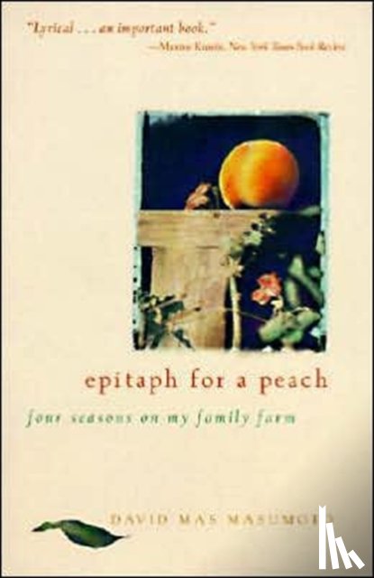Masumoto, David Mas - Epitaph for a Peach