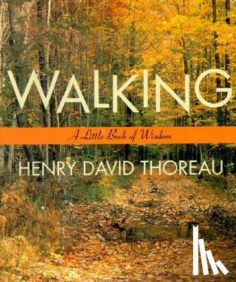 Thoreau, Henry David - Walking