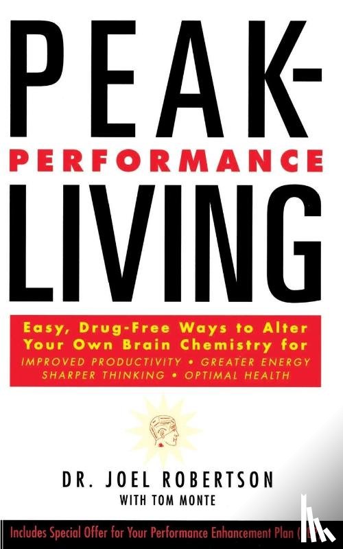 Robertson, Joel C, Monte, Tom - Peak-Performance Living