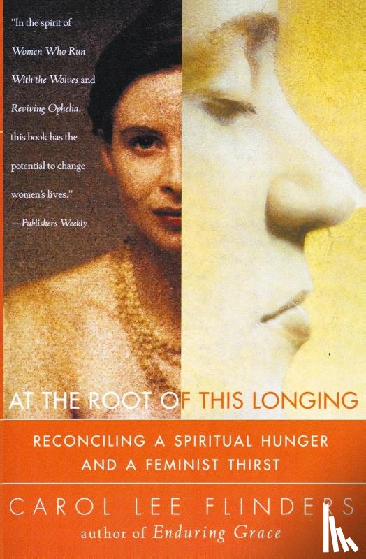 Flinders, Carol Lee - At the Root of this Longing