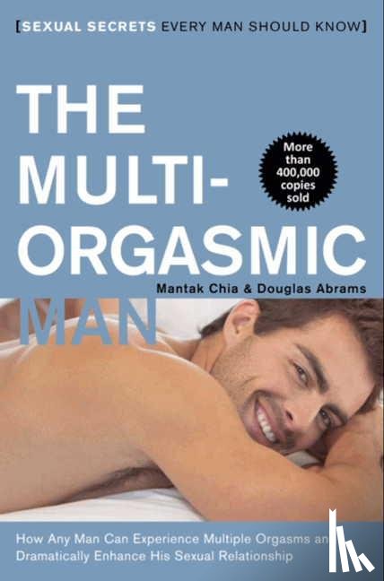 Chia, Mantak, Arava, Douglas A. - Multi-Orgasmic Man