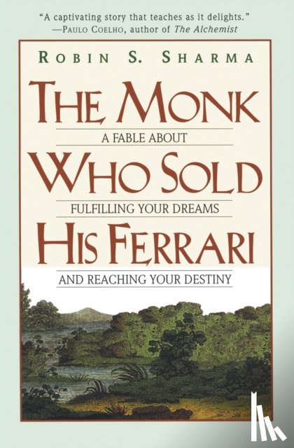 Sharma, Robin S. - The Monk Who Sold His Ferrari