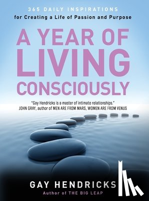 Hendricks, Gay - A Year of Living Consciously
