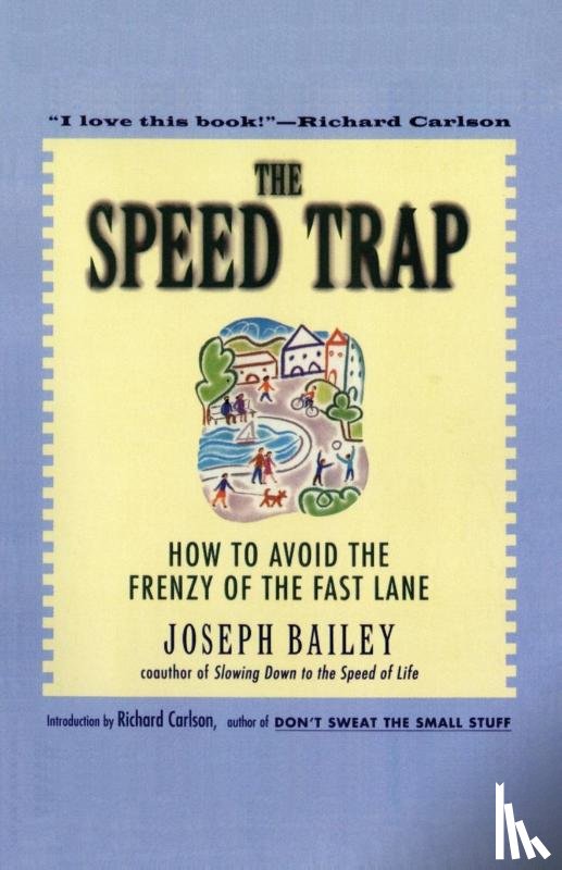 Bailey, Joseph, Carlson, Richard - The Speed Trap