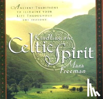 Freeman, Mara - Kindling the Celtic Spirit