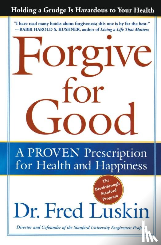 Luskin, Frederic - Forgive for Good