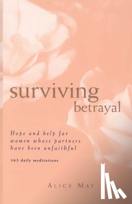 May, Alice - May, A: Surviving Betrayal