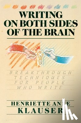 Klauser, Henriette Anne - Writing on Both Sides of the Brain