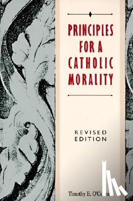O'Connell, Timothy E. - Principles For A Catholic Morality