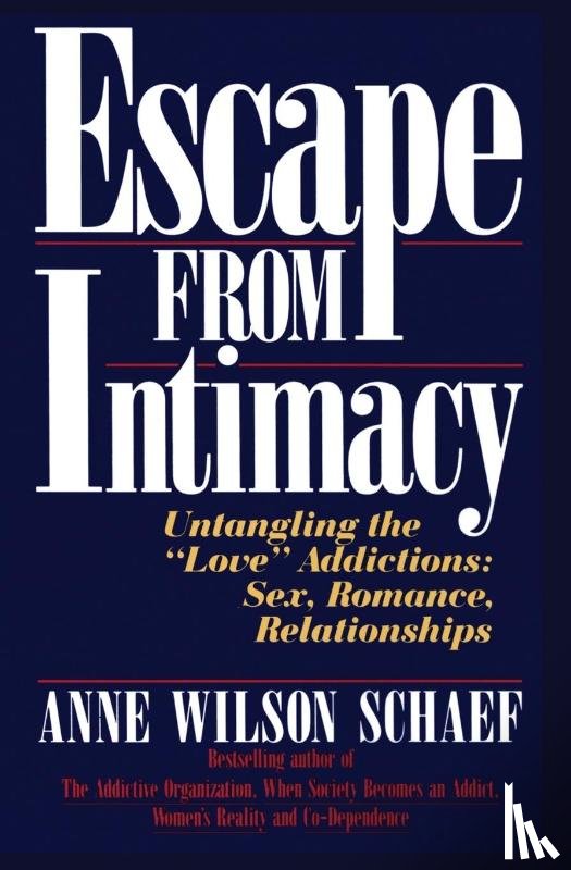 Schaef, Anne Wilson - Escape from Intimacy