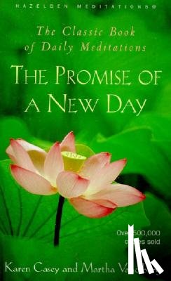 Casey, Karen - The Promise of a New Day: A Book of Daily Meditations