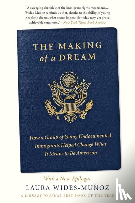 Wides-Muñoz, Laura - Making of a Dream, The