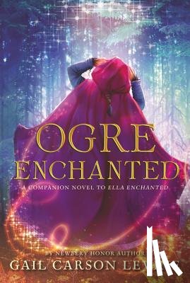 Levine, Gail Carson - Ogre Enchanted