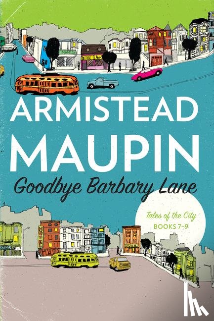 Maupin, Armistead - Goodbye Barbary Lane