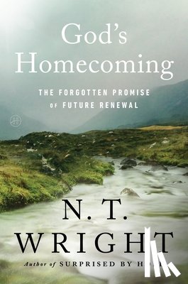 Wright, N. T. - God's Homecoming