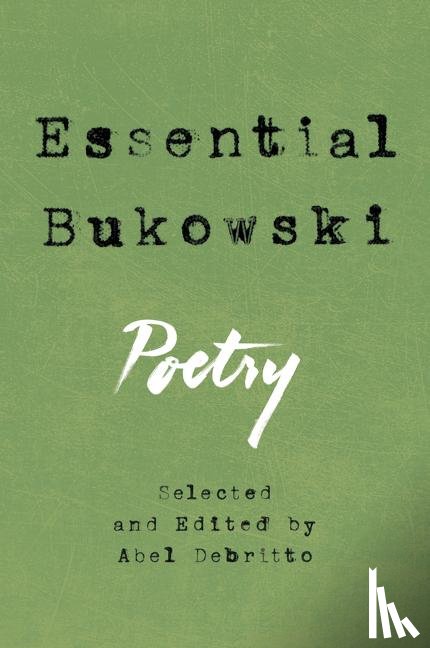 Charles Bukowski - Essential Bukowski