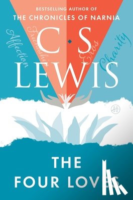 Lewis, C. S. - The Four Loves