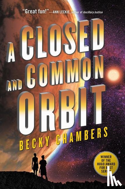 Chambers, Becky - Chambers, B: Closed and Common Orbit
