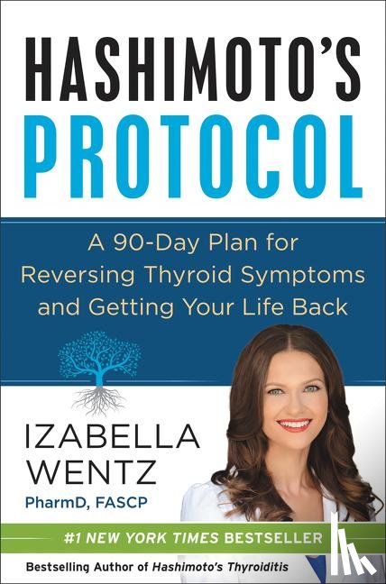 Wentz, Izabella, PharmD. - Hashimoto's Protocol