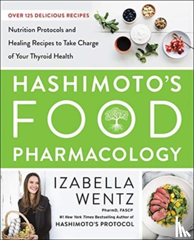 Wentz, Izabella - Hashimoto's Food Pharmacology