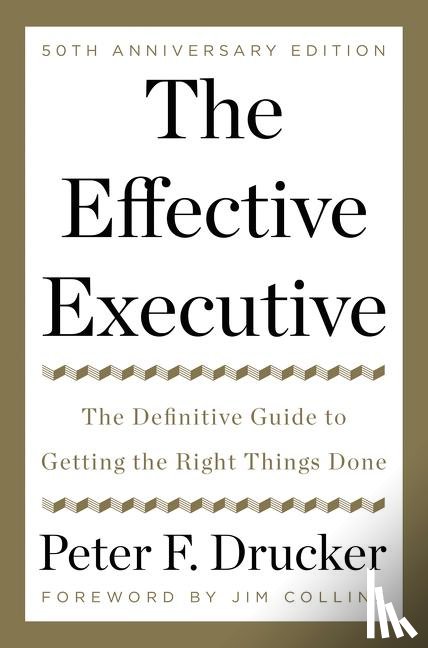 Drucker, Peter F. - The Effective Executive