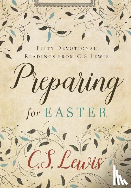 Lewis, C. S. - PREPARING FOR EASTER