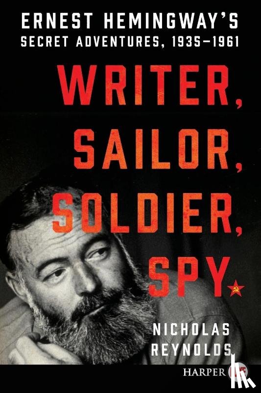 Reynolds, Nicholas - Writer, Sailor, Soldier, Spy