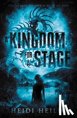 Heilig, Heidi - A Kingdom for a Stage
