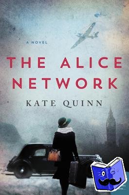 Quinn, Kate - The Alice Network