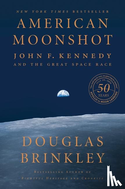 Brinkley, Douglas - American Moonshot