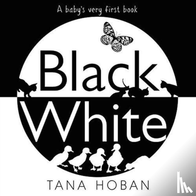 Hoban, Tana - Black White