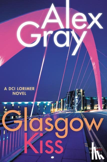 Gray, Alex - Glasgow Kiss