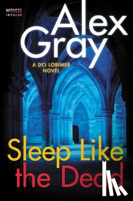 Gray, Alex - Sleep Like the Dead