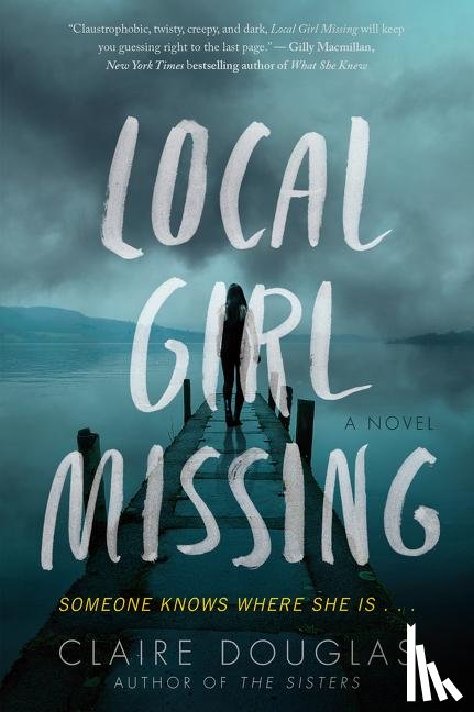 Douglas, Claire - Local Girl Missing