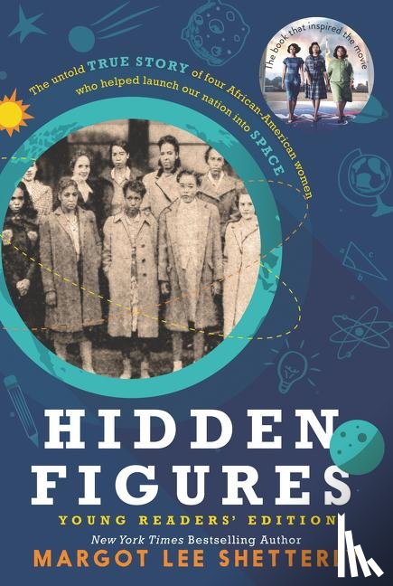 Shetterly, Margot Lee - Hidden Figures Young Readers' Edition