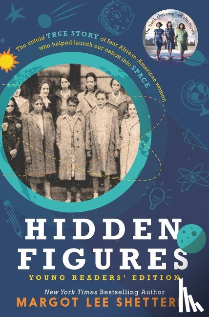 Shetterly, Margot Lee - Hidden Figures Young Readers' Edition