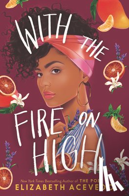 Acevedo, Elizabeth - With the Fire on High