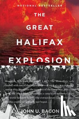 Bacon, John U. - The Great Halifax Explosion