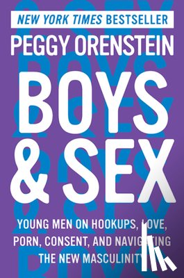 Orenstein, Peggy - Boys & Sex