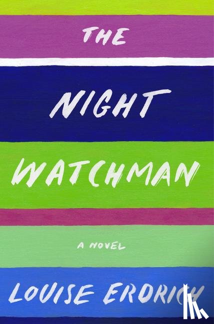 Erdrich, Louise - The Night Watchman