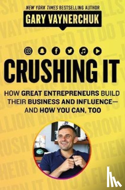 Vaynerchuk, Gary - Crushing It!