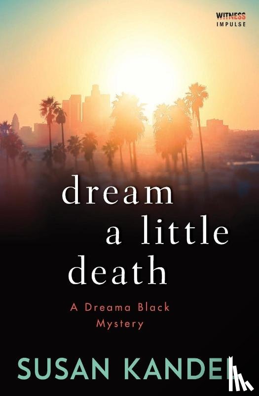 Kandel, Susan - Dream a Little Death
