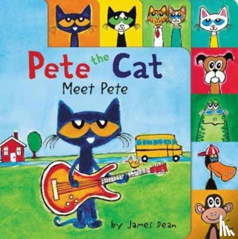 Dean, James, Dean, Kimberly - Pete the Cat: Meet Pete
