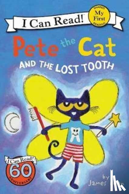 Dean, James, Dean, Kimberly - Pete the Cat and the Lost Tooth
