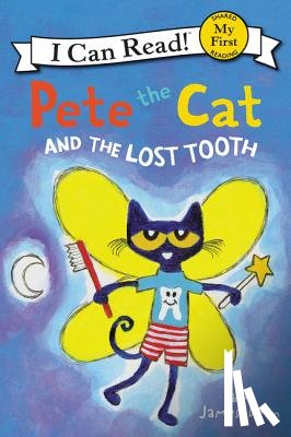 Dean, James, Dean, Kimberly - Pete the Cat and the Lost Tooth