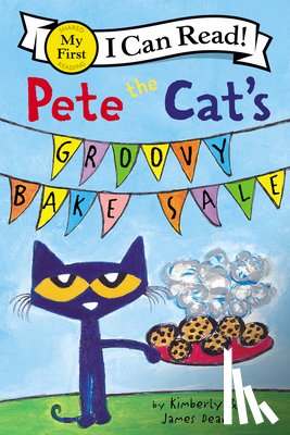 Dean, James, Dean, Kimberly - Pete the Cat's Groovy Bake Sale