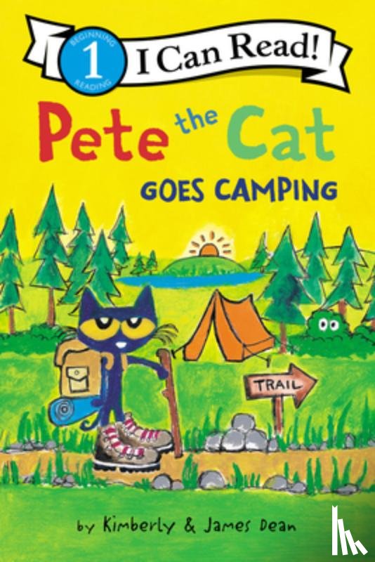 Dean, James, Dean, Kimberly - Pete the Cat Goes Camping