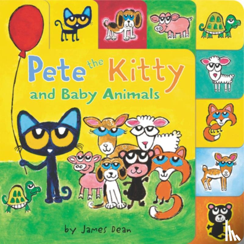Dean, James - Pete the Kitty and Baby Animals: A Tabbed Board Book for Kids