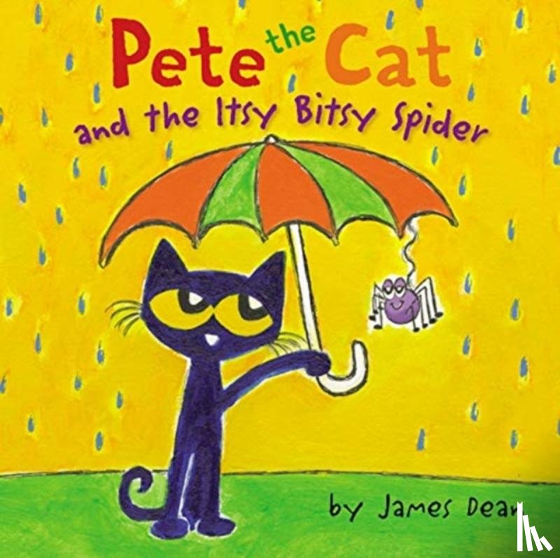 Dean, James, Dean, Kimberly - Pete the Cat and the Itsy Bitsy Spider