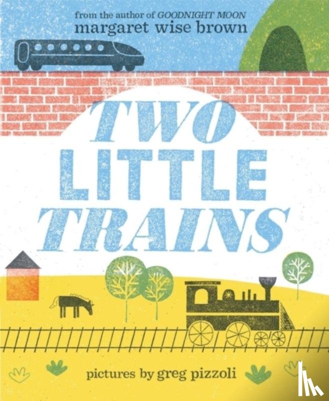 Brown, Margaret Wise - Two Little Trains